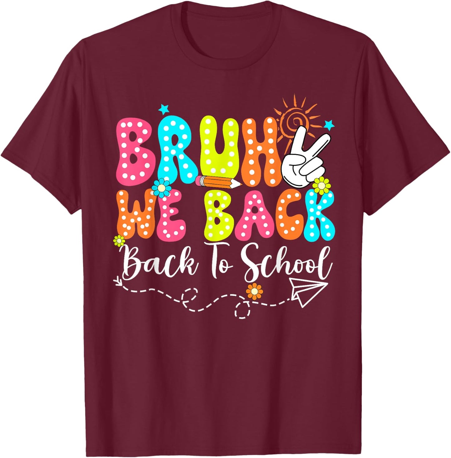 Bruh We Back - Back To School: Second Class Teacher Books Men Women Kids T-Shirt - T-Shirt | Maroon