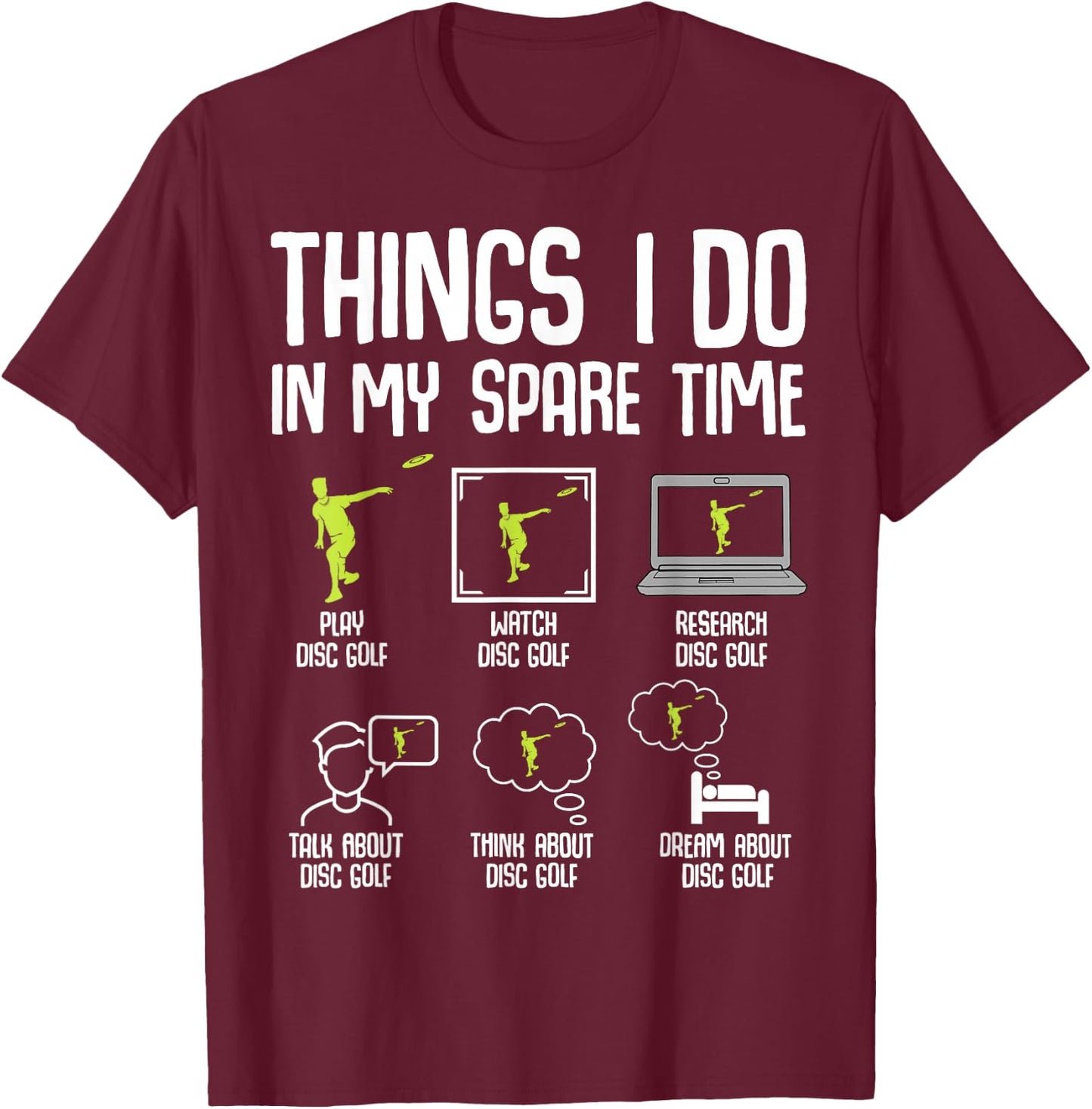 Disc Golf Things I Do In My Spare Time Frisbee Men Kids Boys T-Shirt - T-Shirt | Maroon