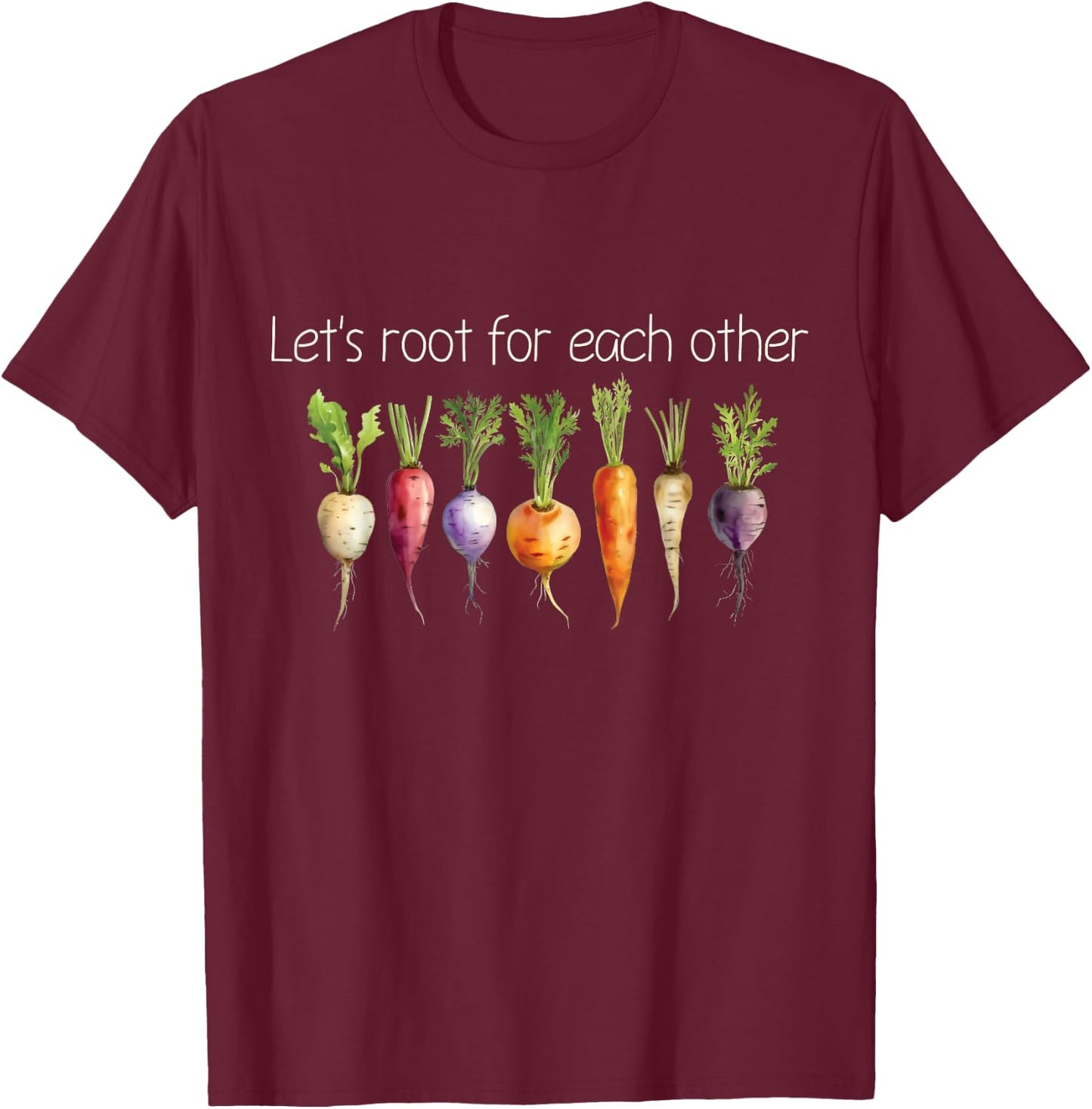 Inspirational Root Vegetables - Motivational Design T-Shirt - T-Shirt | Maroon