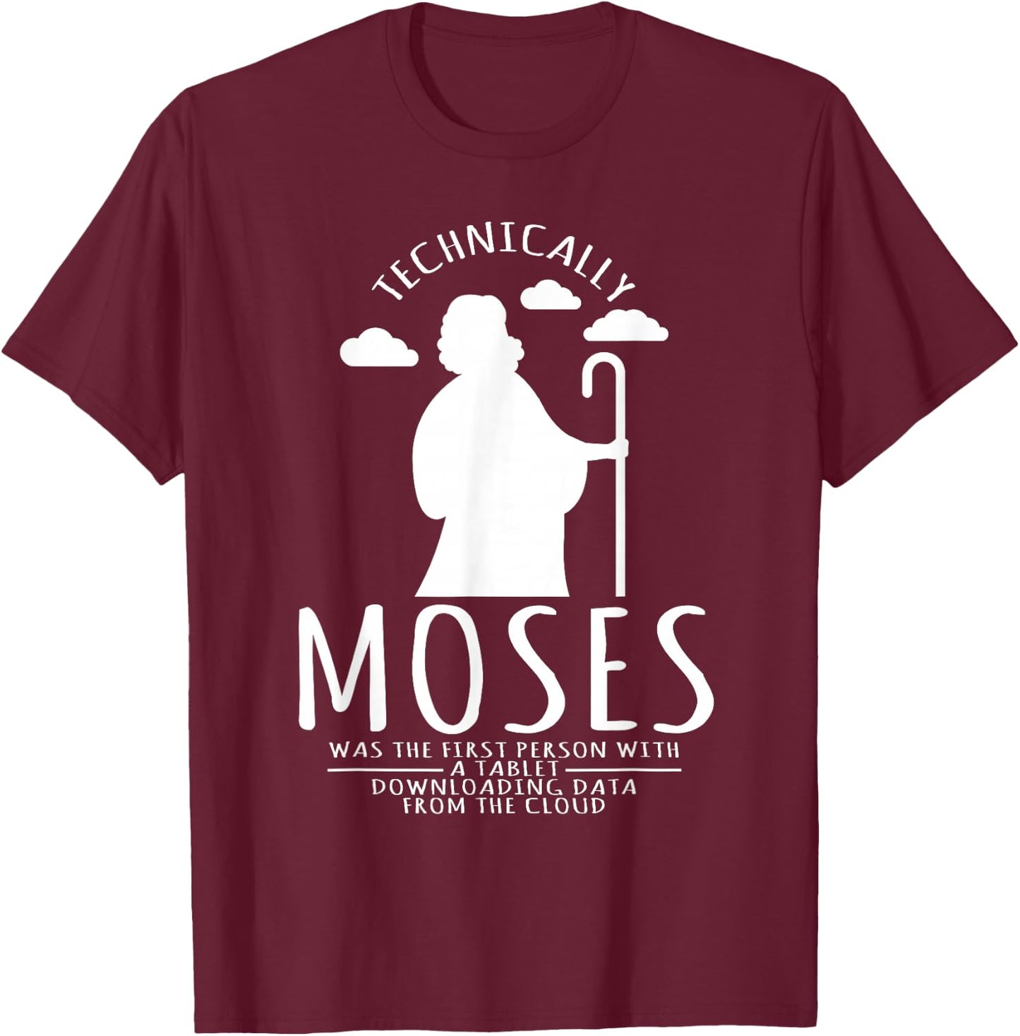 Computer Nerd Moses was the first person with a tablet T-Shirt - T-Shirt | Maroon