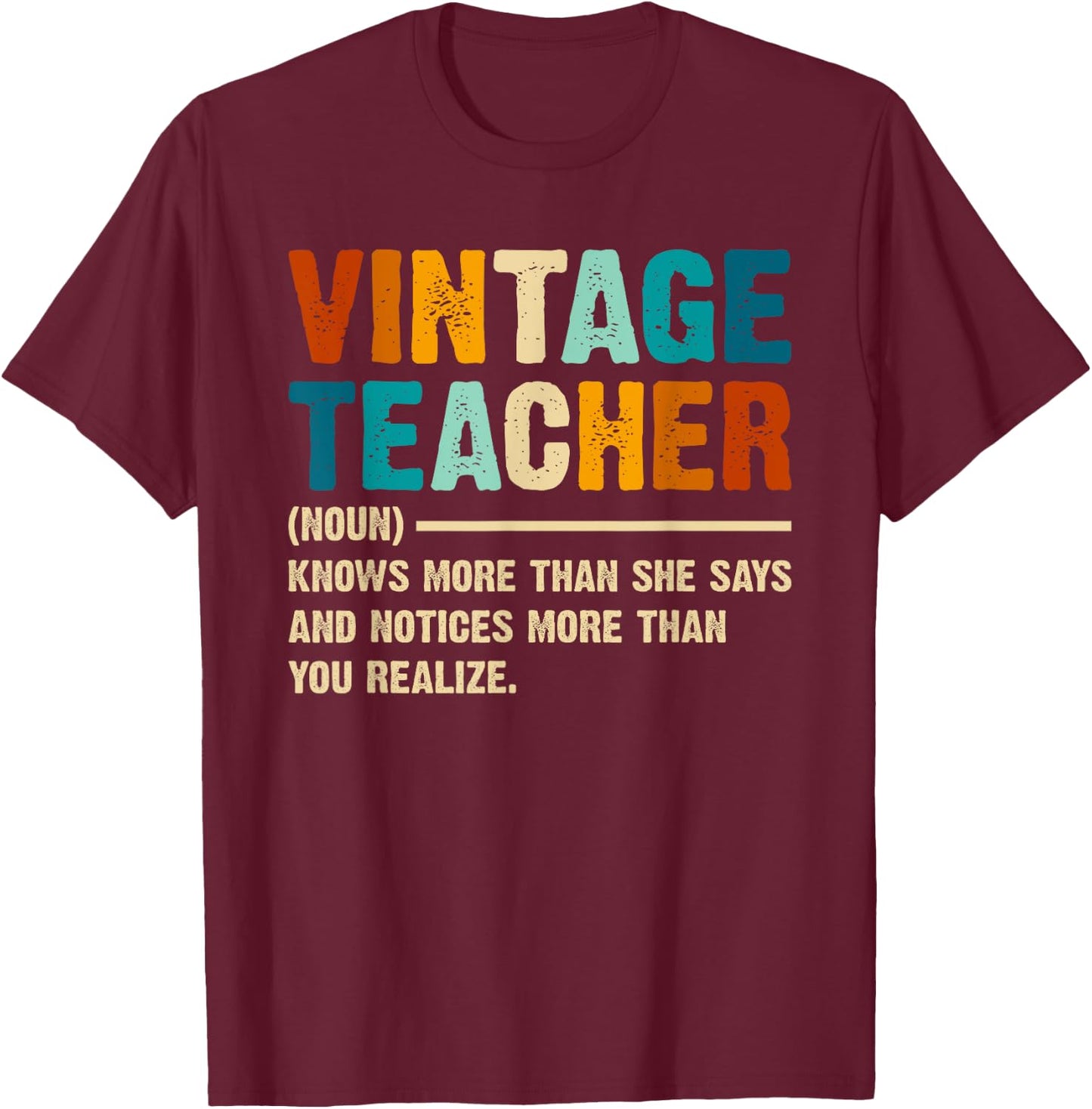 Vintage Teacher Knows More Than She Says Outfit Definition T-Shirt - T-Shirt | Maroon
