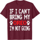 If I Can't Bring My Dog OREO I'm Not Going Cute Dog Paw T-Shirt - T-Shirt | Maroon