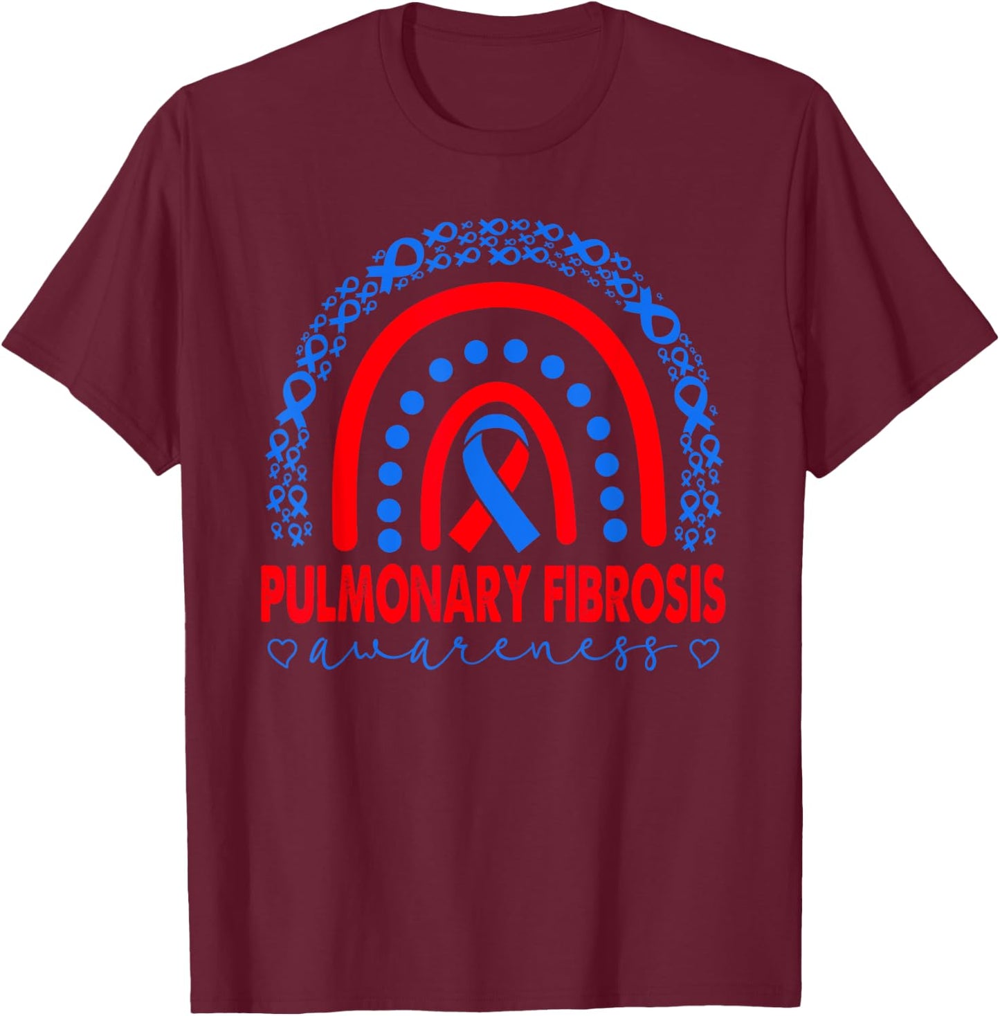 Pulmonary Fibrosis PF Awareness, PF Warrior, Rainbow T-Shirt - T-Shirt | Maroon