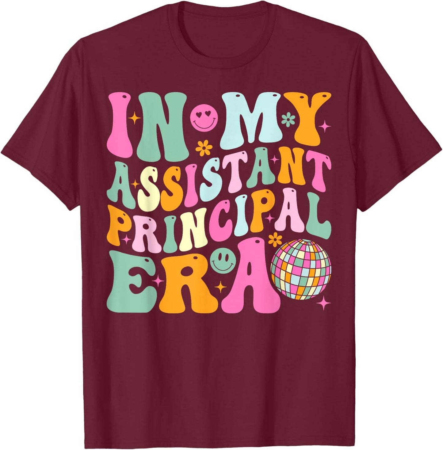 Groovy In My Assistant Principal Era School Worker T-Shirt - T-Shirt | Maroon