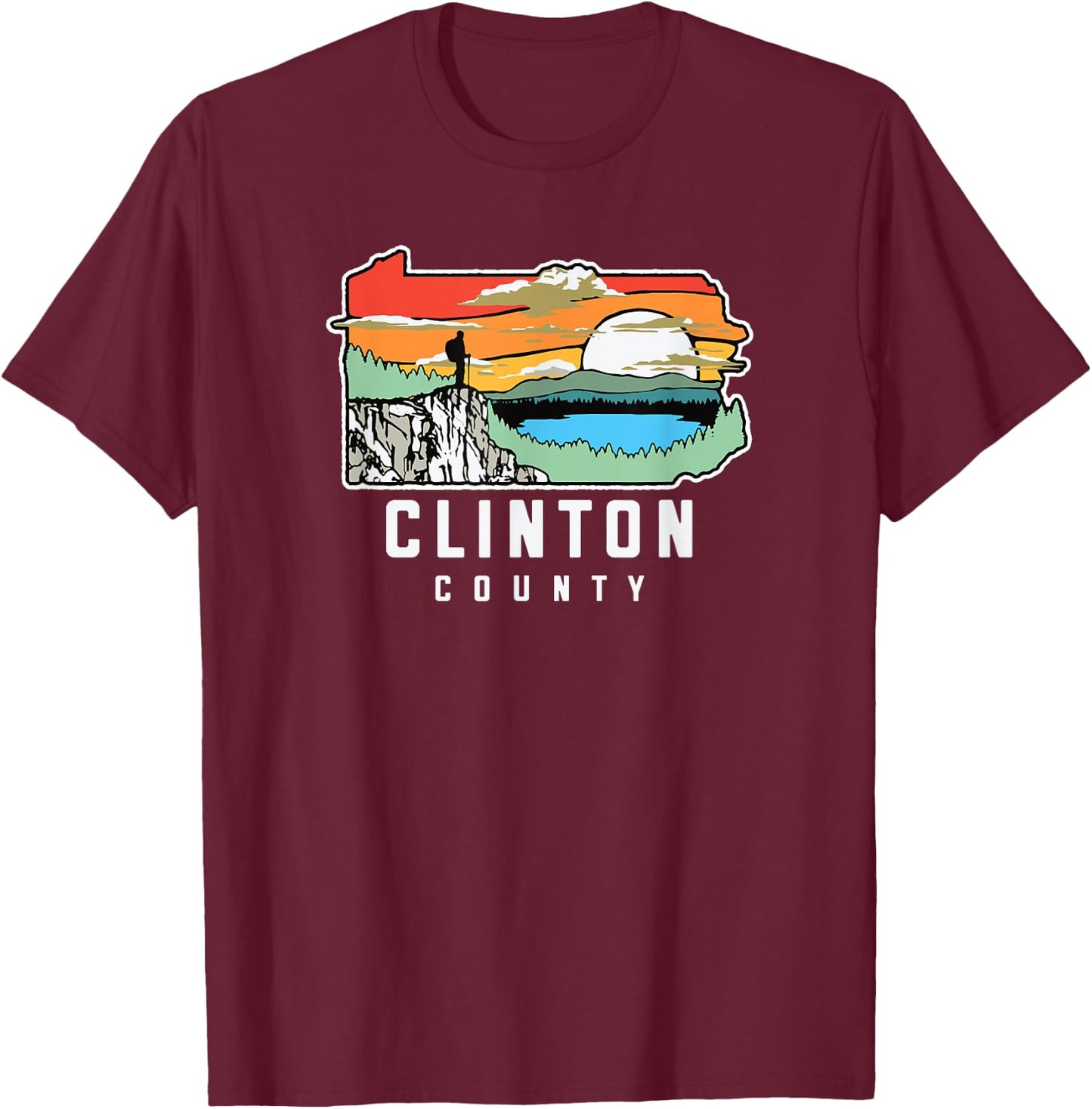 Clinton County Pennsylvania Nature Outdoor Hiking T-Shirt - T-Shirt | Maroon