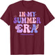 In My Summer Era Happy Last Day Of School Summer Teacher Men Women T-Shirt - T-Shirt | Maroon