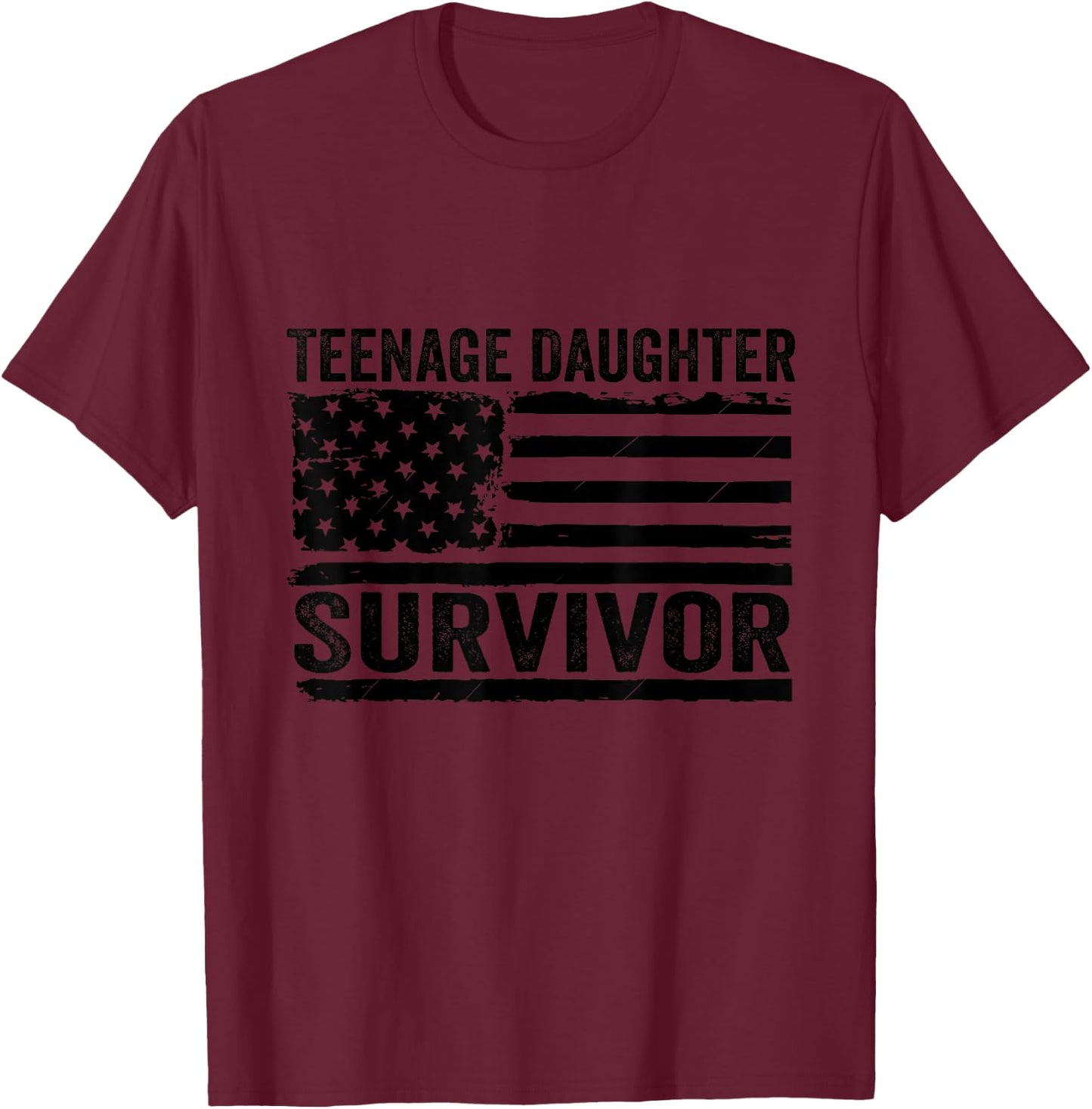 Teenage Daughter Survivor T-Shirt - T-Shirt | Maroon