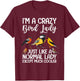 Funny Bird Lady Design Girls Birding Bird Lovers T-Shirt - T-Shirt | Maroon