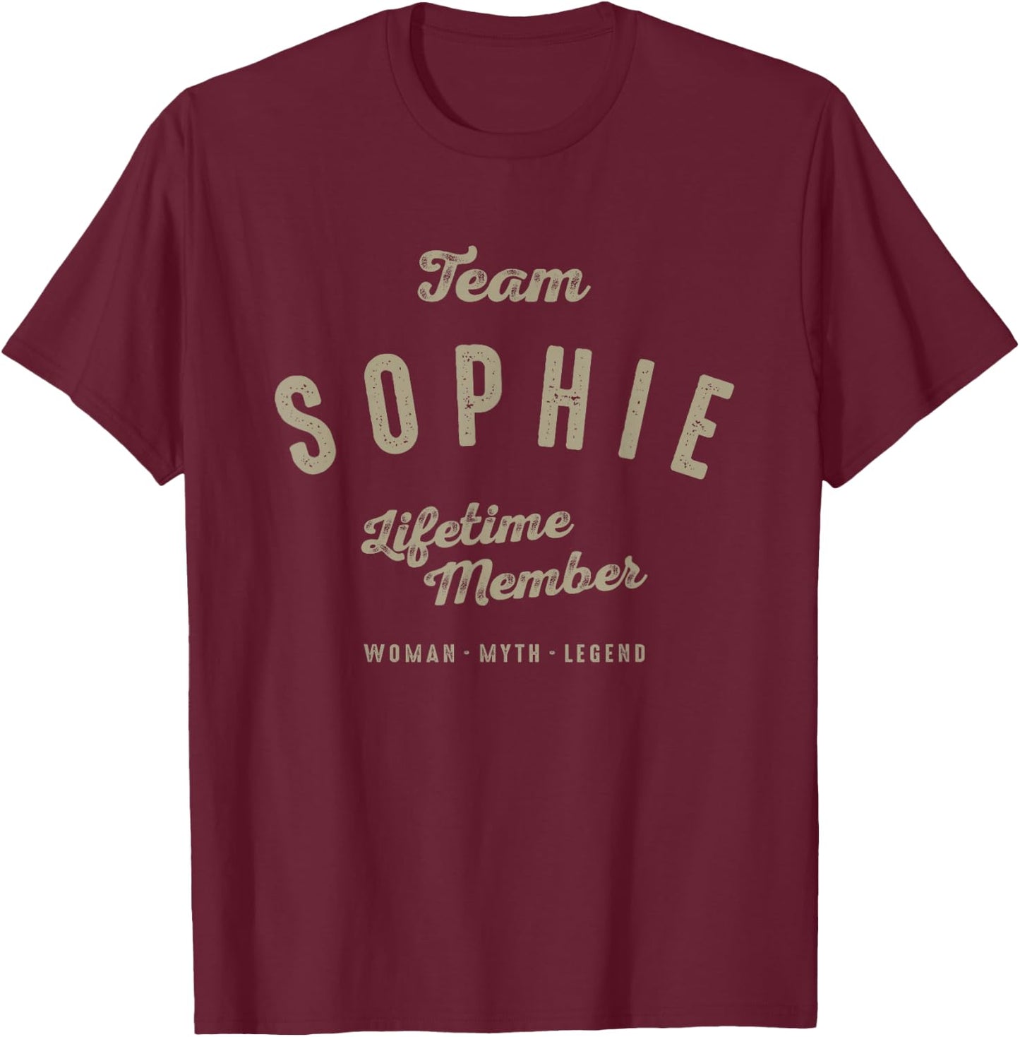 Team Sophie Lifetime Member Funny Name Sophie T-Shirt - T-Shirt | Maroon