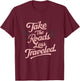 Take the roads less traveled T-Shirt - T-Shirt | Maroon