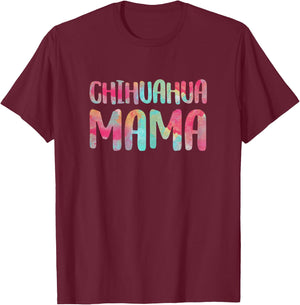 Chihuahua Mama Shirt Women Mothers Day Chihuahua Mom T-Shirt - T-Shirt | Maroon