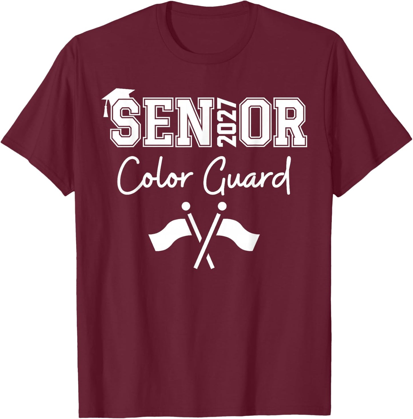Senior Color Guard Class of 2027 Marching Band Crossed Flag T-Shirt - T-Shirt | Maroon