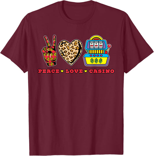 Peace Love Casino Slot Machine Queen Gambling Gambler Gift T-Shirt - T-Shirt | Maroon