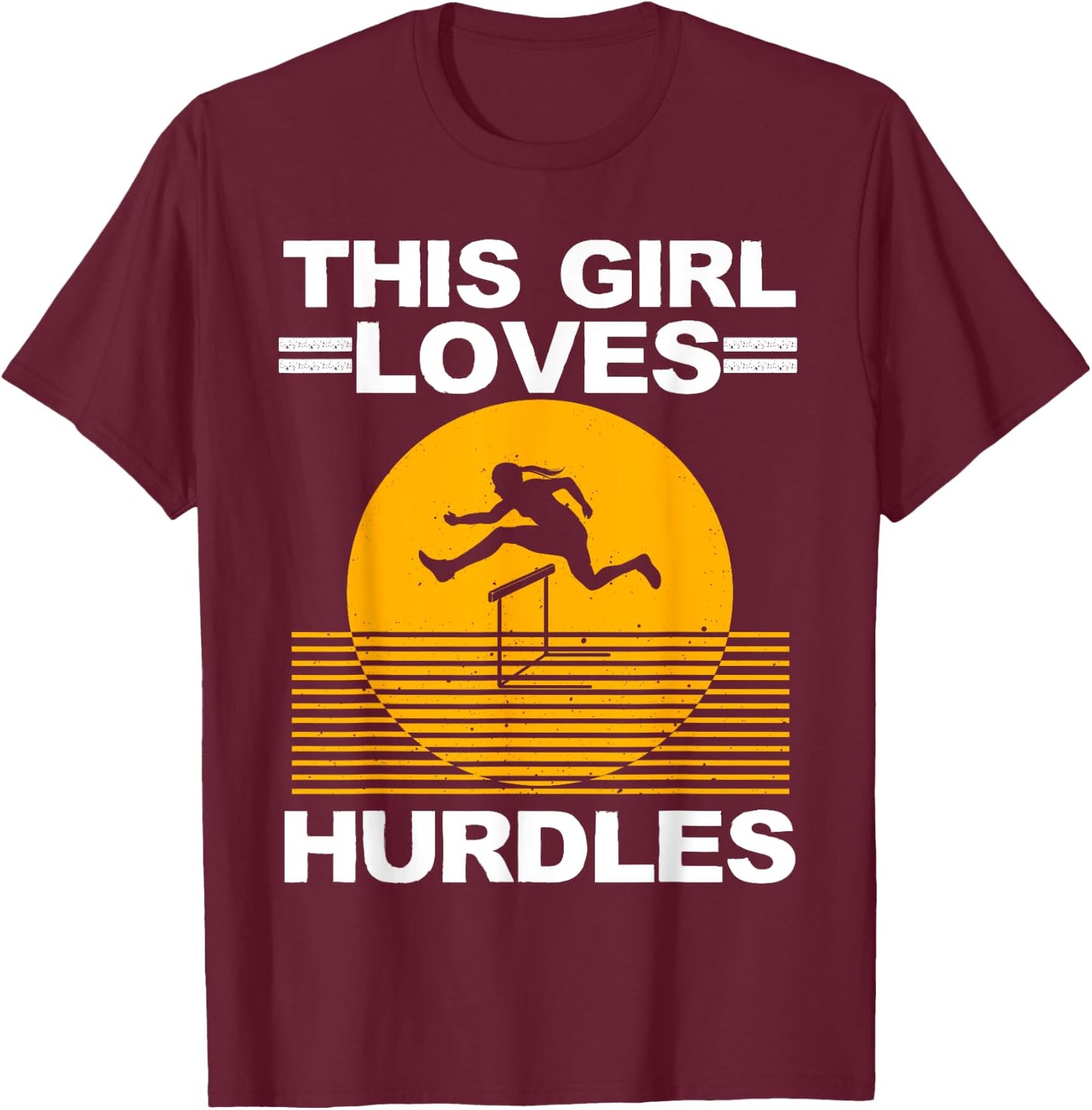 Cool Hurdle Design For Girls Women Hurdling Athletics Sport T-Shirt - T-Shirt | Maroon