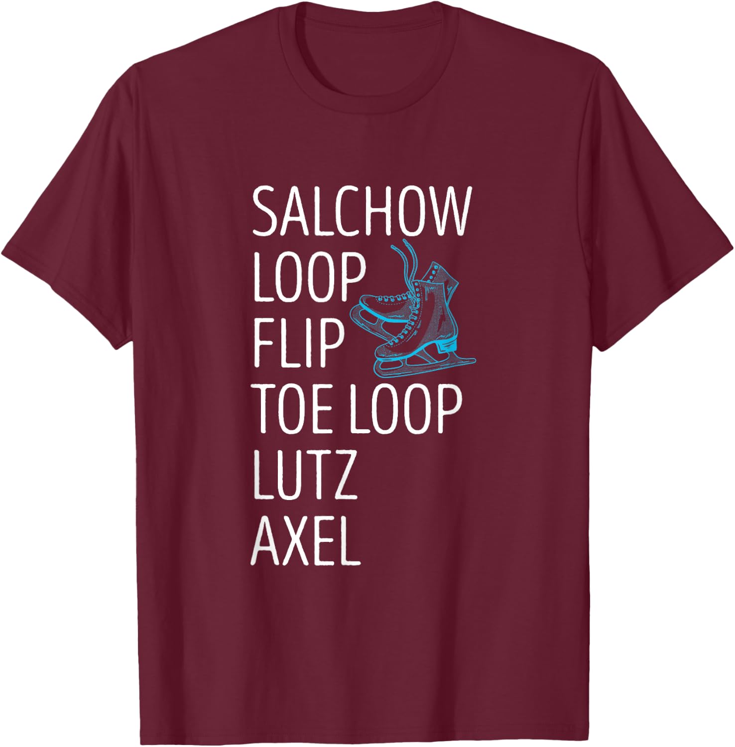 Figure Skating Salchow Loop Flip Ice Skating Figure Skater T-Shirt - T-Shirt | Maroon