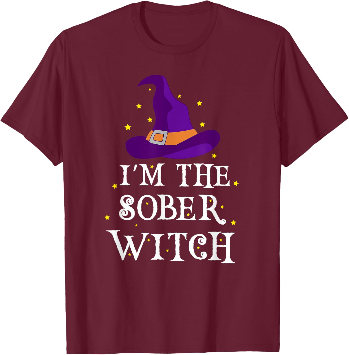 I'm The Sober Witch Halloween Costume | Designated Driver T-Shirt - T-Shirt | Maroon
