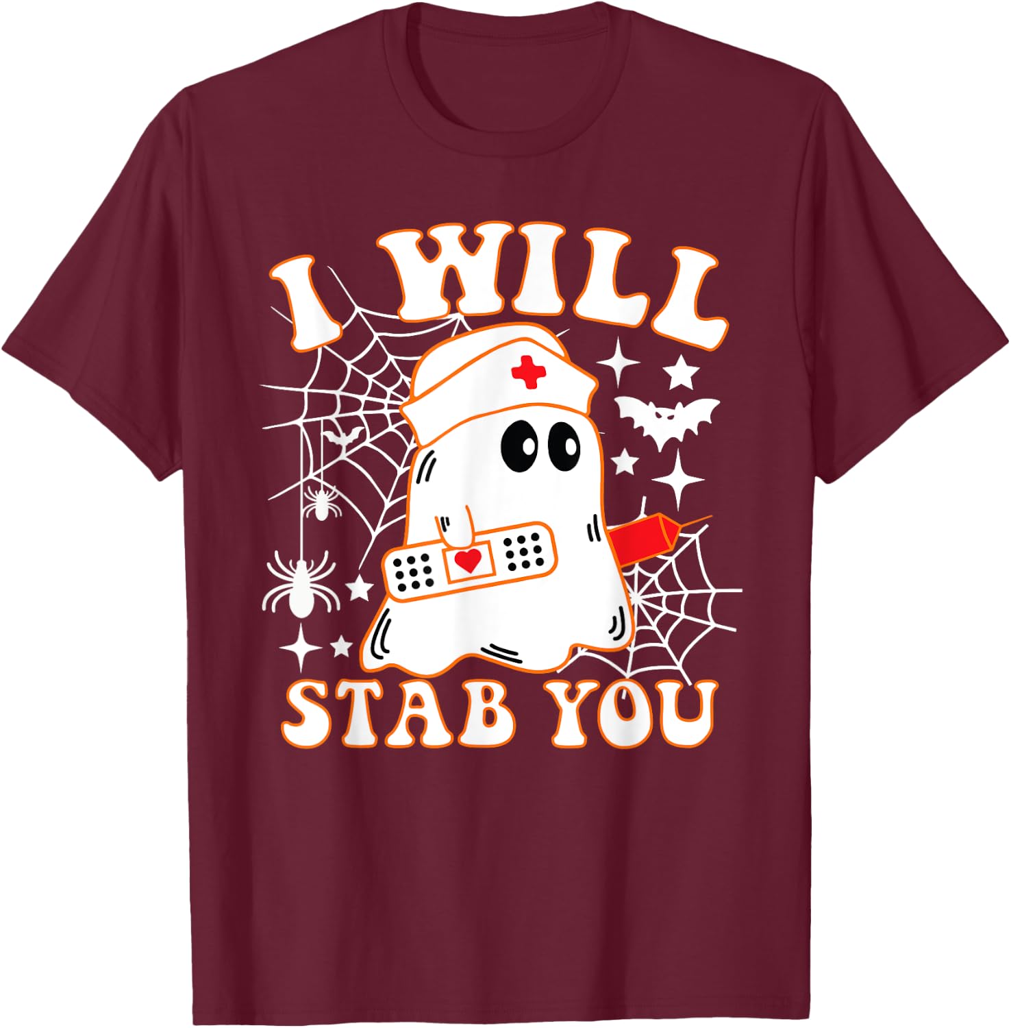 I Will Stab You Nurse Funny Ghost Halloween Costume T-Shirt - T-Shirt | Maroon