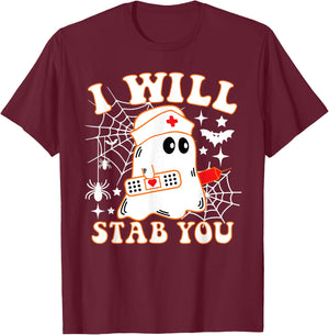 I Will Stab You Nurse Funny Ghost Halloween Costume T-Shirt - T-Shirt | Maroon
