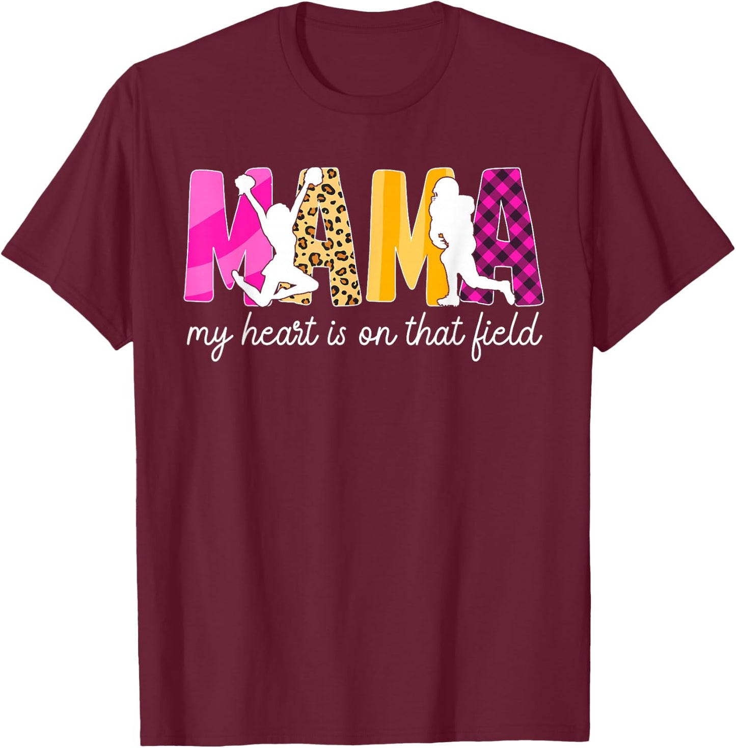 Mama My Heart Is On That Field Football And Cheer Mom T-Shirt - T-Shirt | Maroon