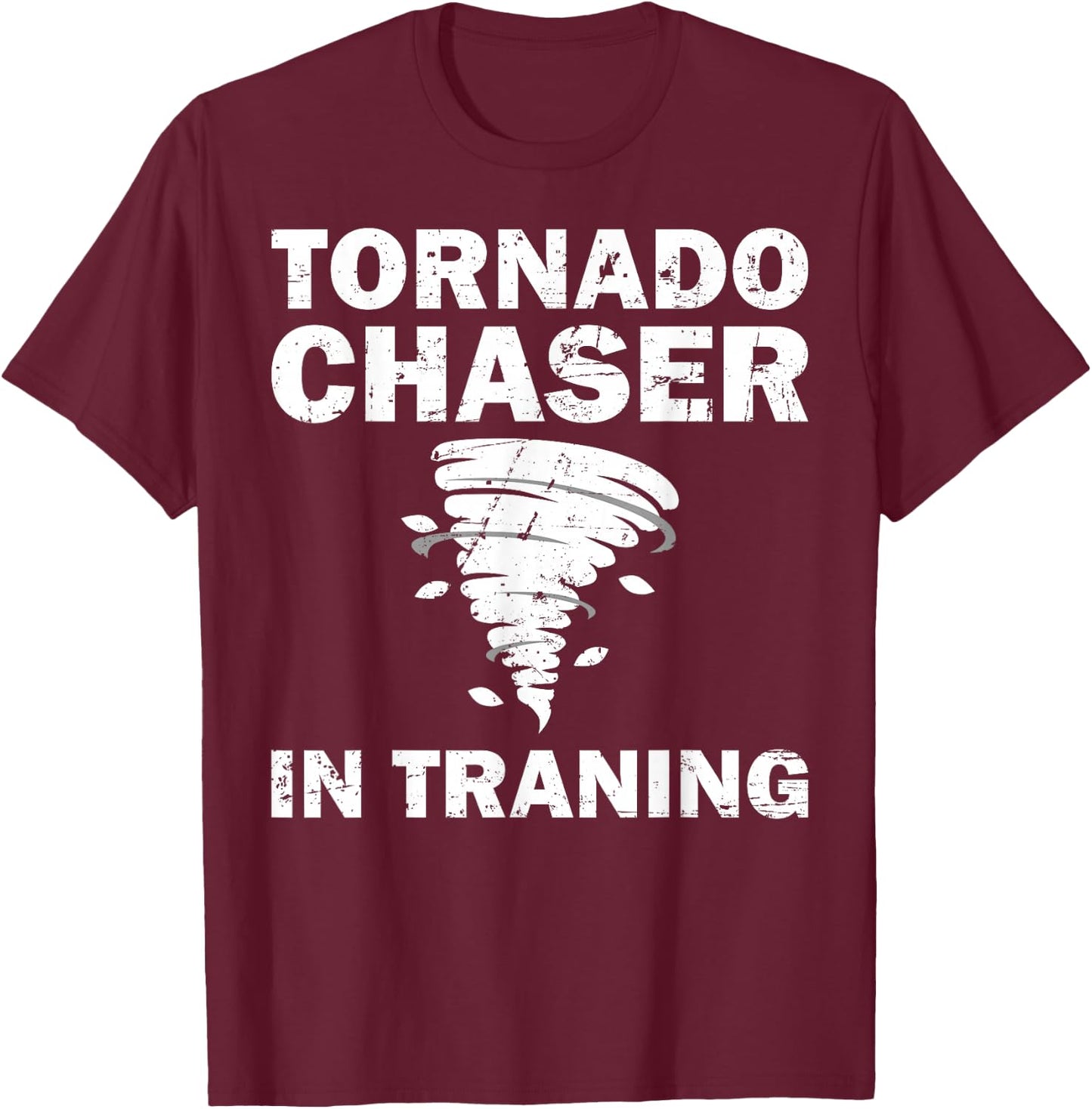 Tornado Chaser Art Women Meteorologist Storm Tornado T-Shirt - T-Shirt | Maroon