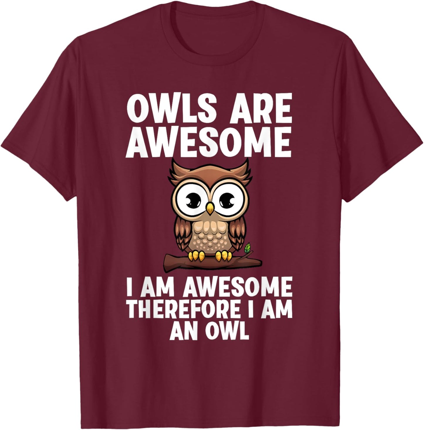 Funny Owl Design Women Night Owl Animal Owl Lover T-Shirt - T-Shirt | Maroon