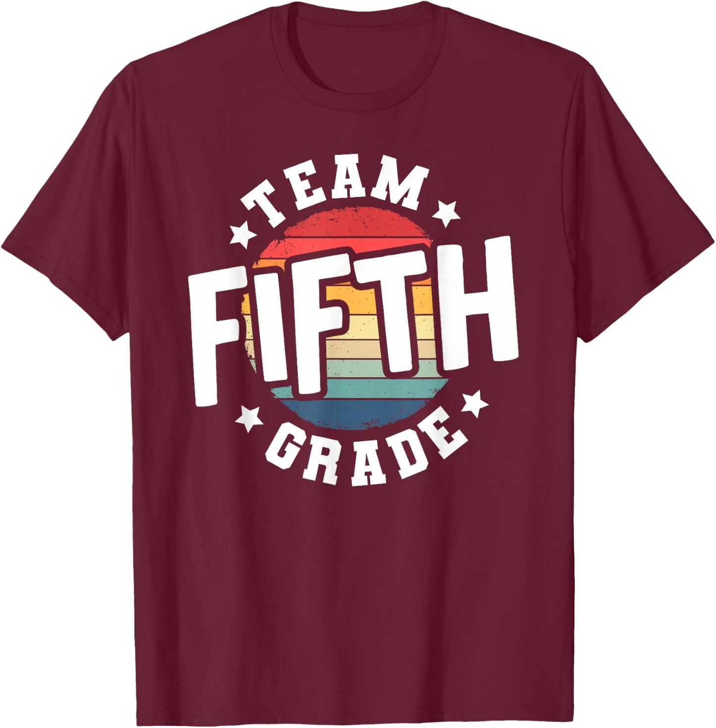 Back To School 5th Grade Teacher Student Team Fifth Grade T-Shirt - T-Shirt | Maroon