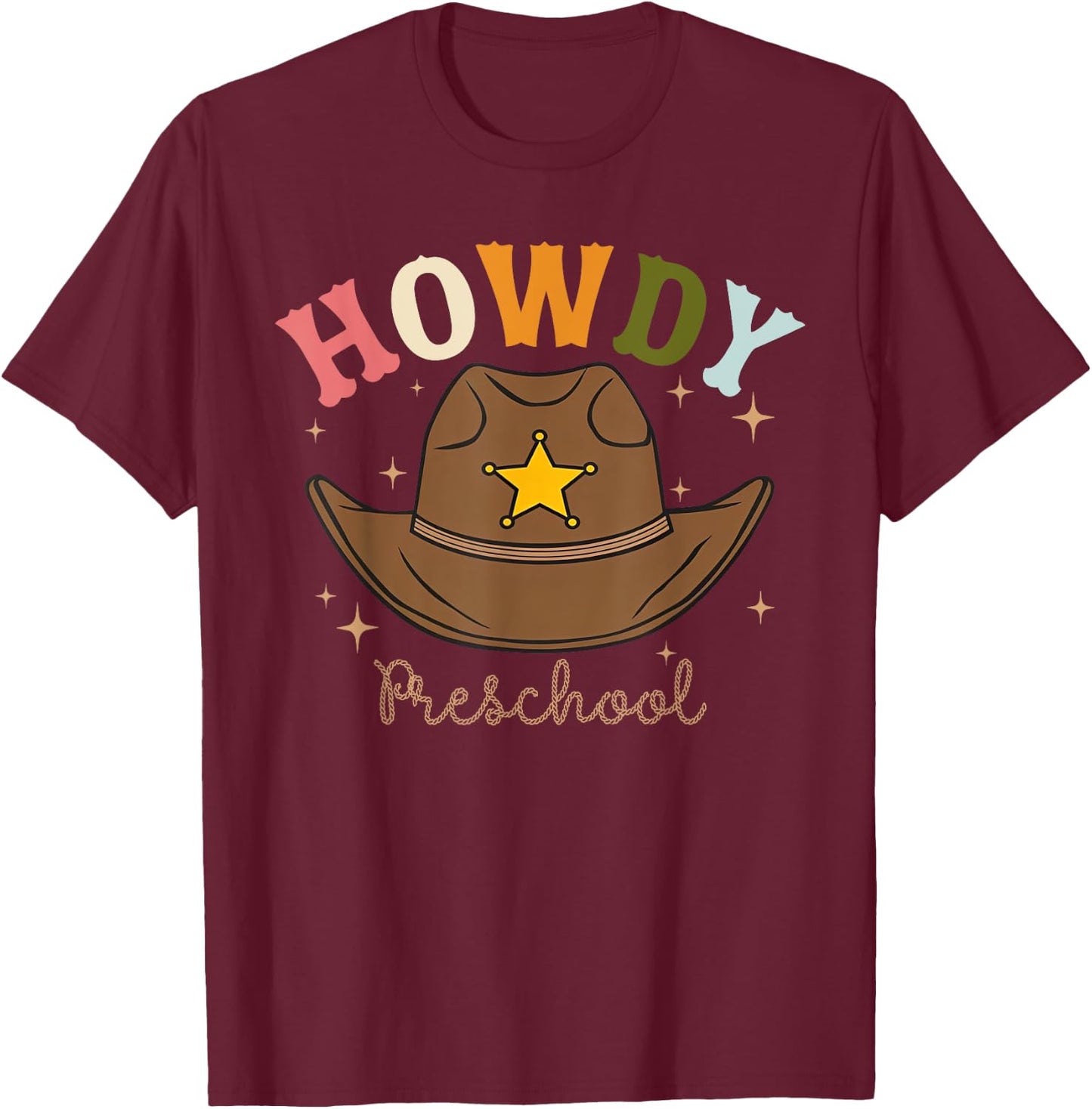 Preschool Teacher Rodeo Country Western Howdy Preschool Women T-Shirt - T-Shirt | Maroon