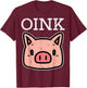 Oink Pig Face Cute Hog Head Girls Boys Kids Toddler Women T-Shirt - T-Shirt | Maroon