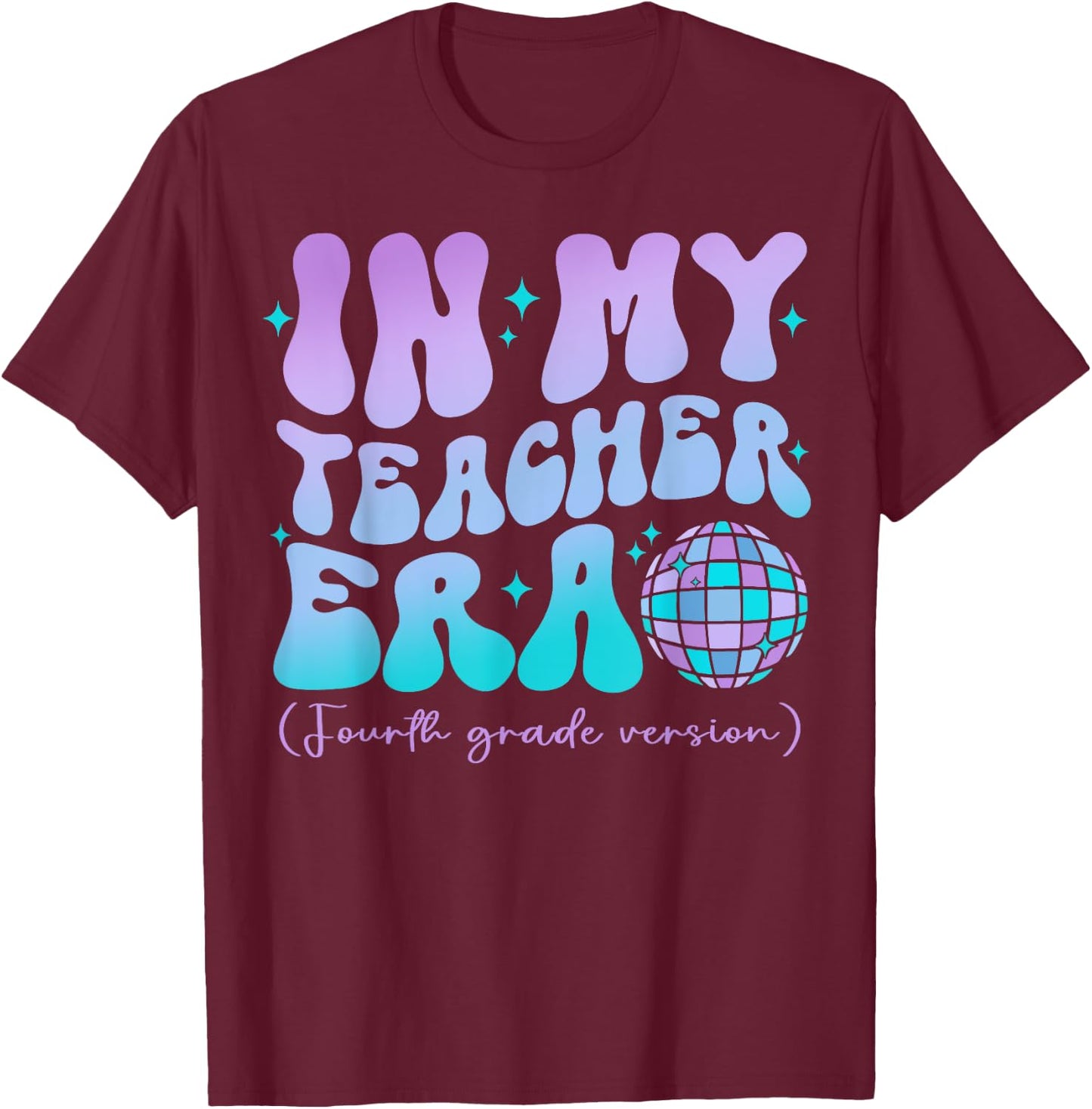 In My Teacher Era Back To School 4th Grade Version Men Women Girls Kids T-Shirt - T-Shirt | Maroon