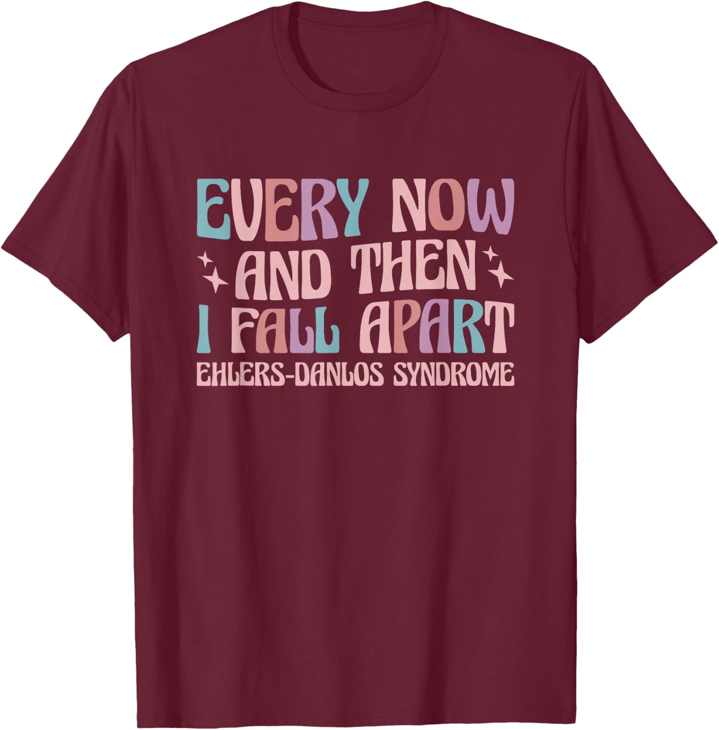 Ehlers Danlos Syndrome EDS Awareness T-Shirt - T-Shirt | Maroon