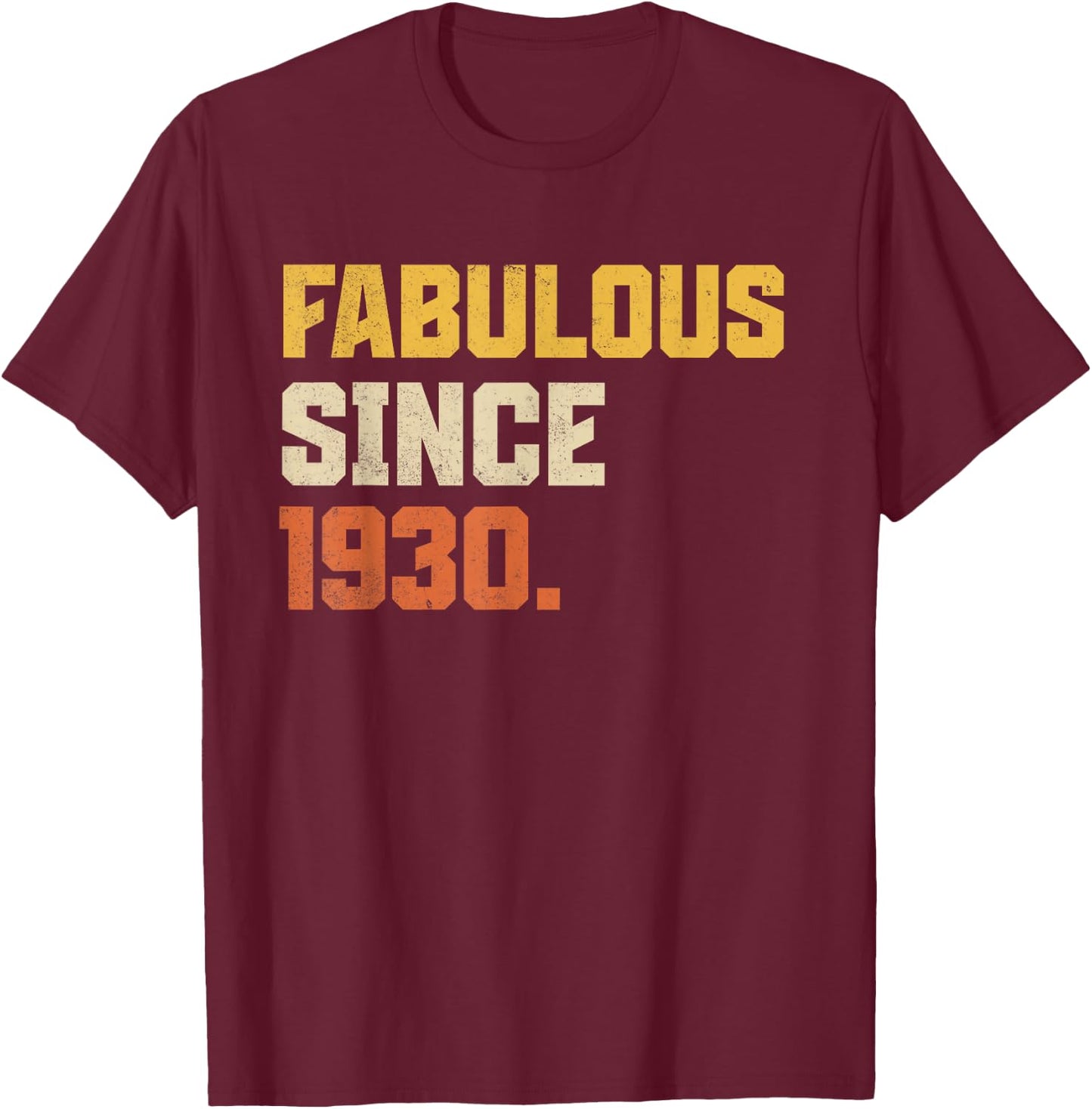 Retro Fabulous Since 1930 Funny 96th Birthday T-Shirt - T-Shirt | Maroon