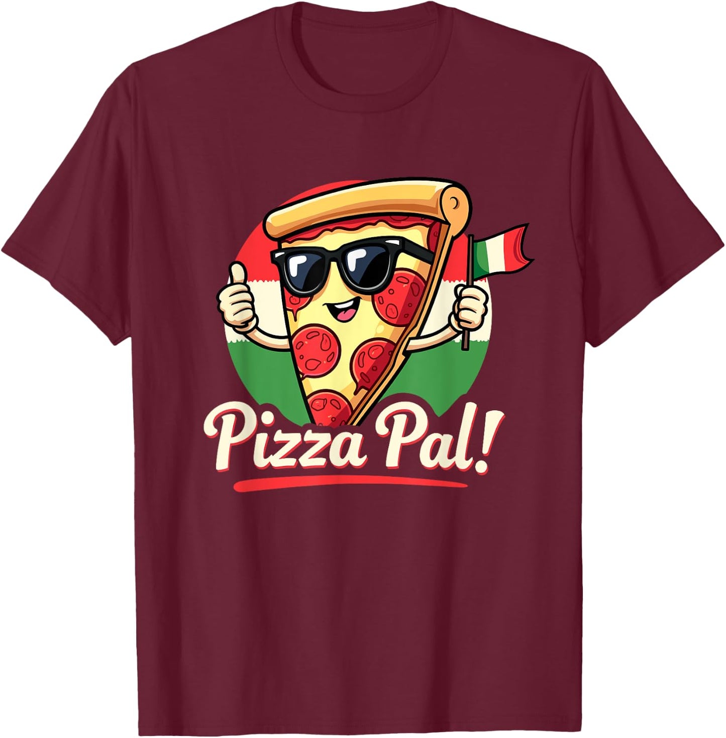 Pizza Pal Cartoon Slice Italian Flag Fun T-Shirt - T-Shirt | Maroon
