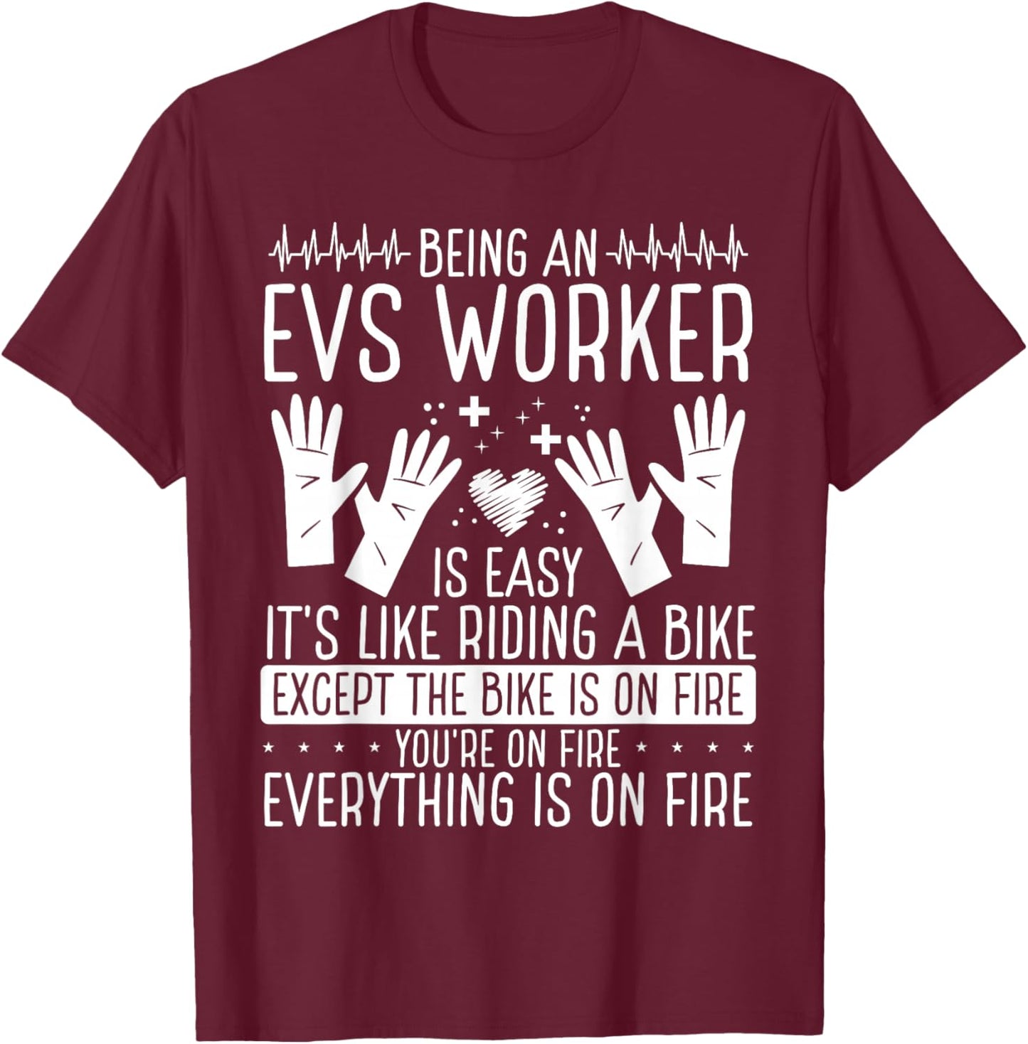 EVS Technician EVS Worker Environmental Service Tech T-Shirt - T-Shirt | Maroon
