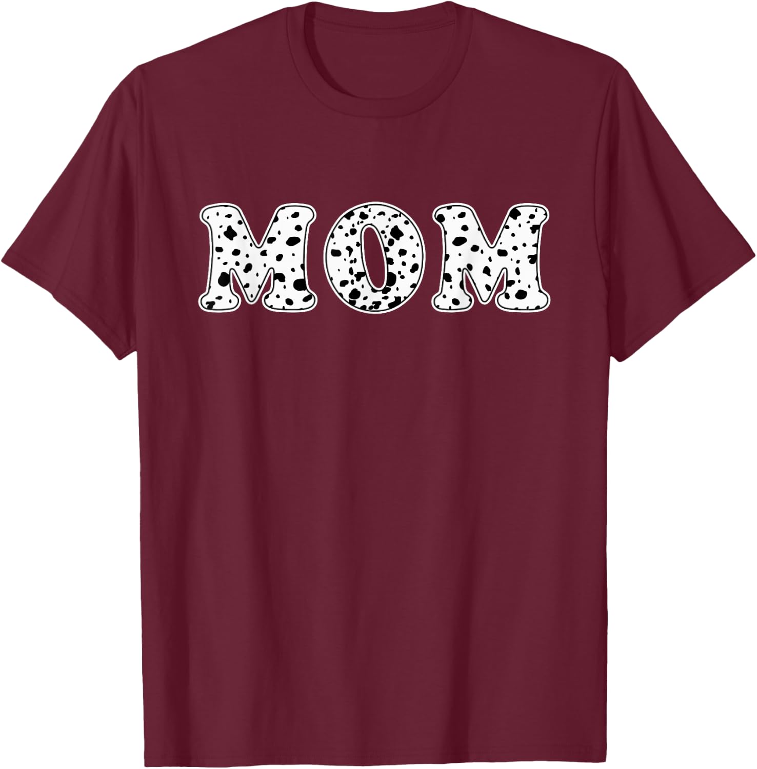 Dalmatian Mom Dalmatian Spots Print Matching Birthday T-Shirt - T-Shirt | Maroon