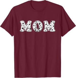 Dalmatian Mom Dalmatian Spots Print Matching Birthday T-Shirt - T-Shirt | Maroon