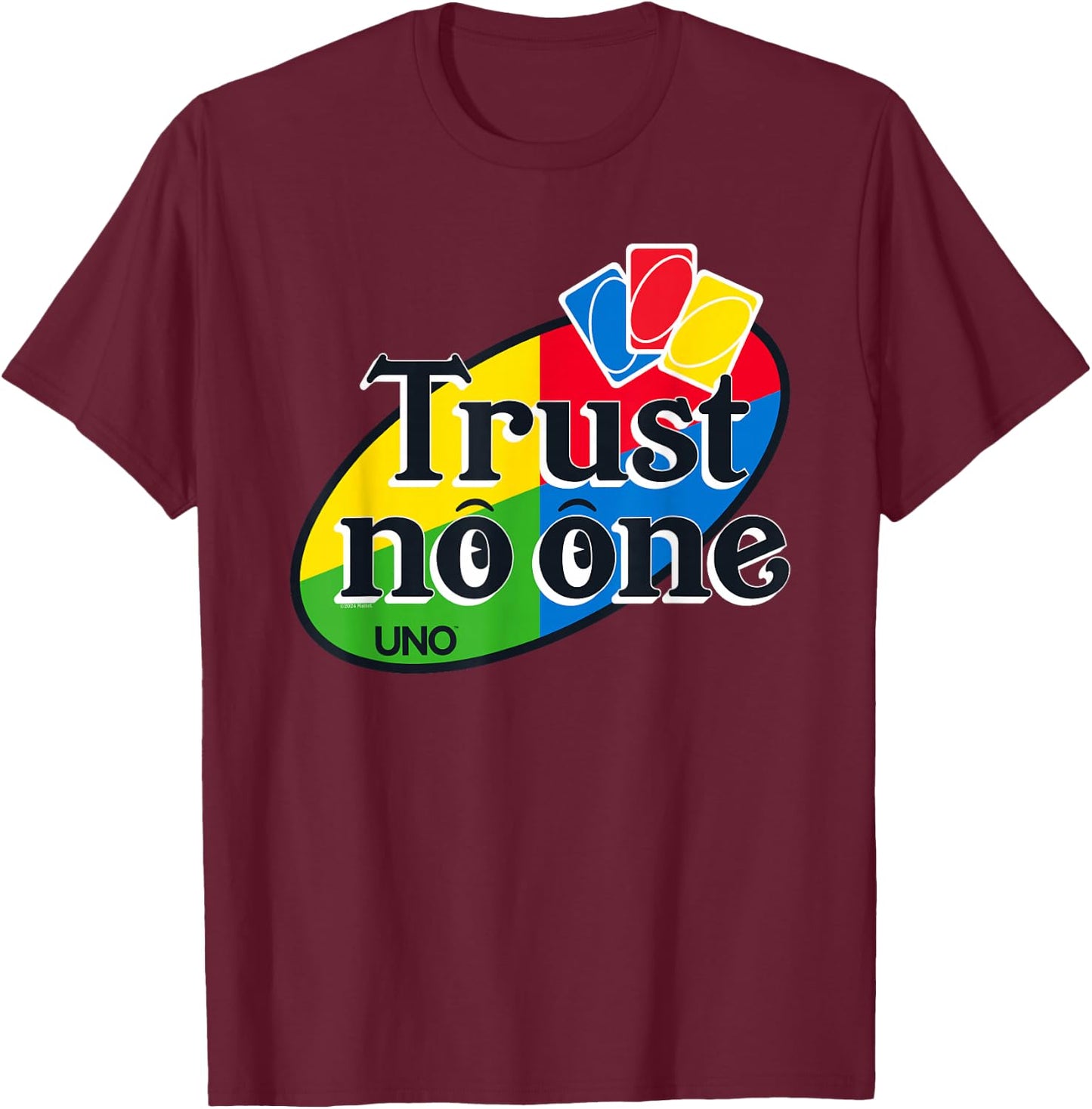 UNO - Trust No One T-Shirt - T-Shirt | Maroon