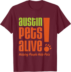 Austin Pets Alive- Pet Adoption- Helping People Help Pets T-Shirt - T-Shirt | Maroon