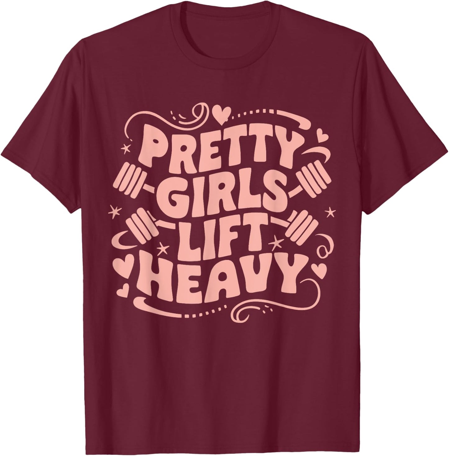 Weightlifting Fitness Gym Powerlifter Girl Pretty Girls Lift Heavy Black Women's Workout T-Shirt - T-Shirt | Maroon
