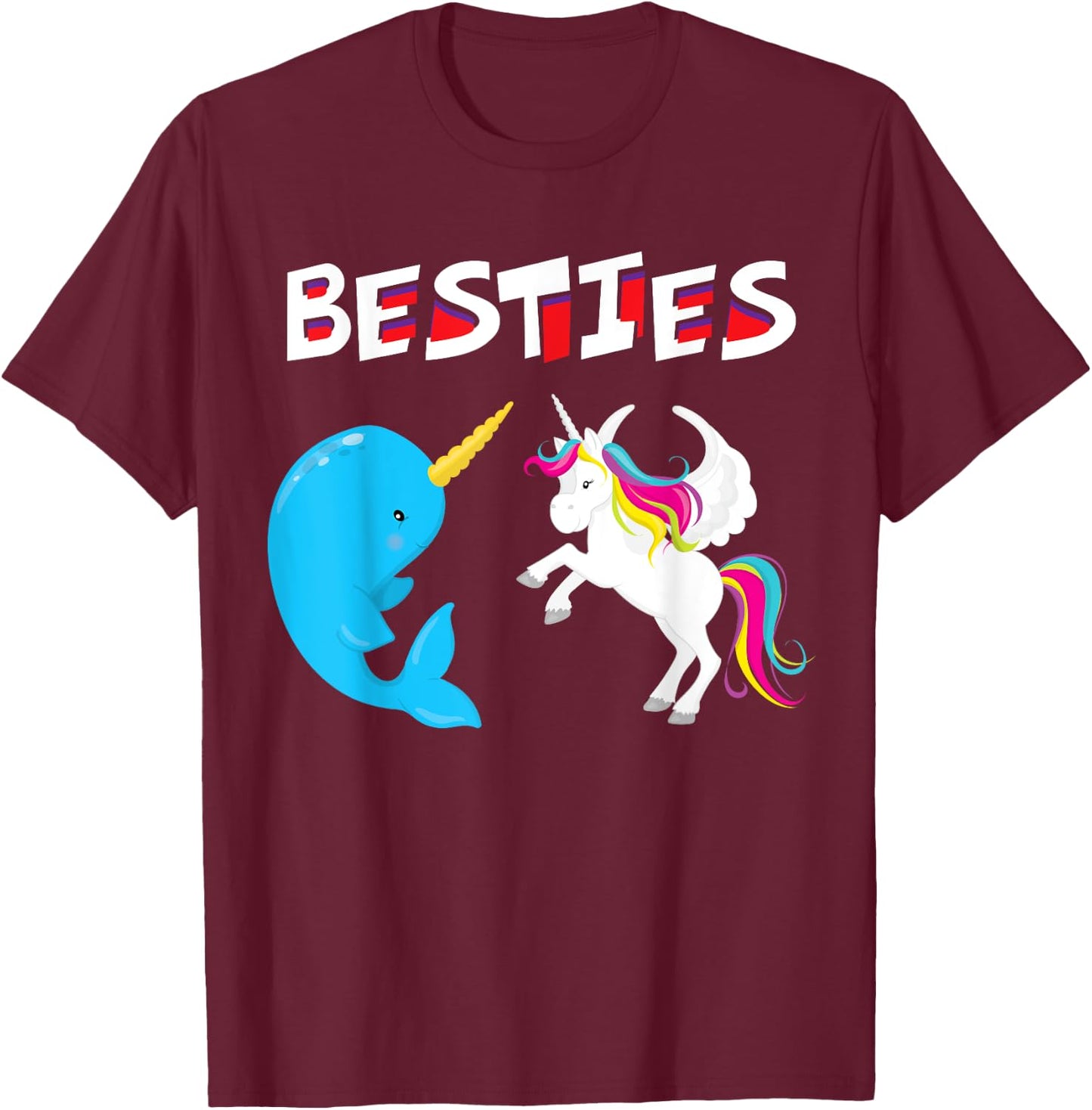 Besties Funny Unicorn and Narwhal Narwhale T-Shirt - T-Shirt | Maroon