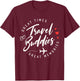 Travel Buddies Besties trip 2025 Girls Trip Summer Vacation T-Shirt - T-Shirt | Maroon