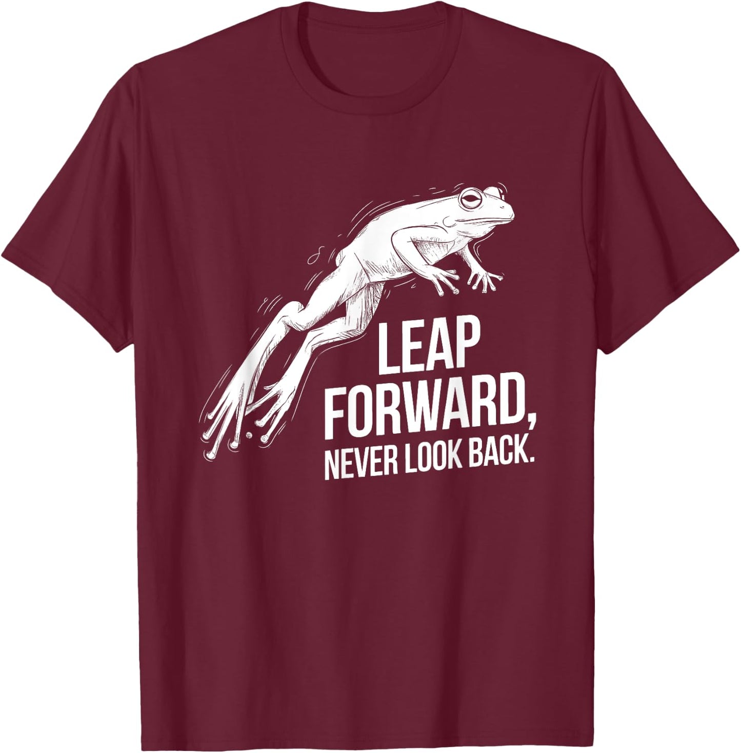 Leap Forward, Never Look Back - Bold Frog Animal Design T-Shirt - T-Shirt | Maroon