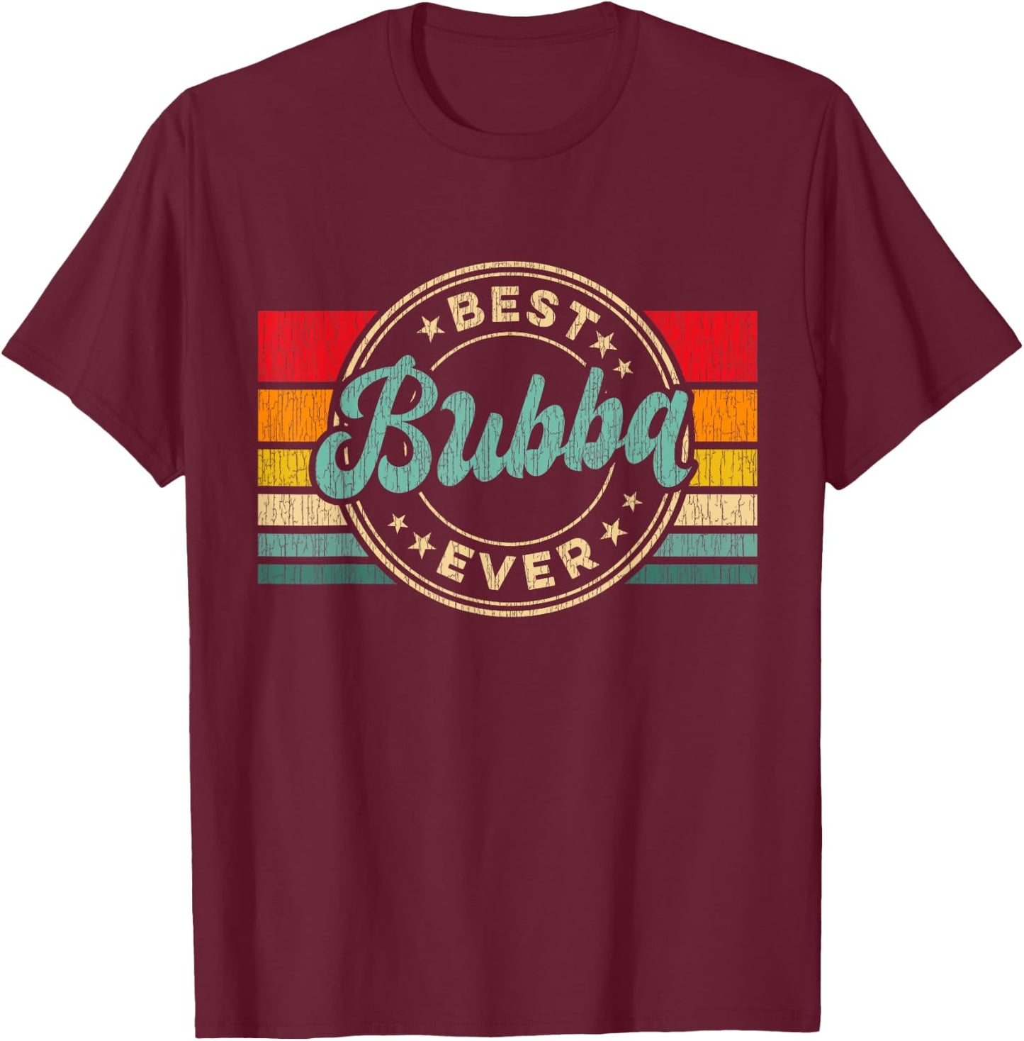 Best Bubba Ever Vintage Retro Father's Day Gift T-Shirt - T-Shirt | Maroon