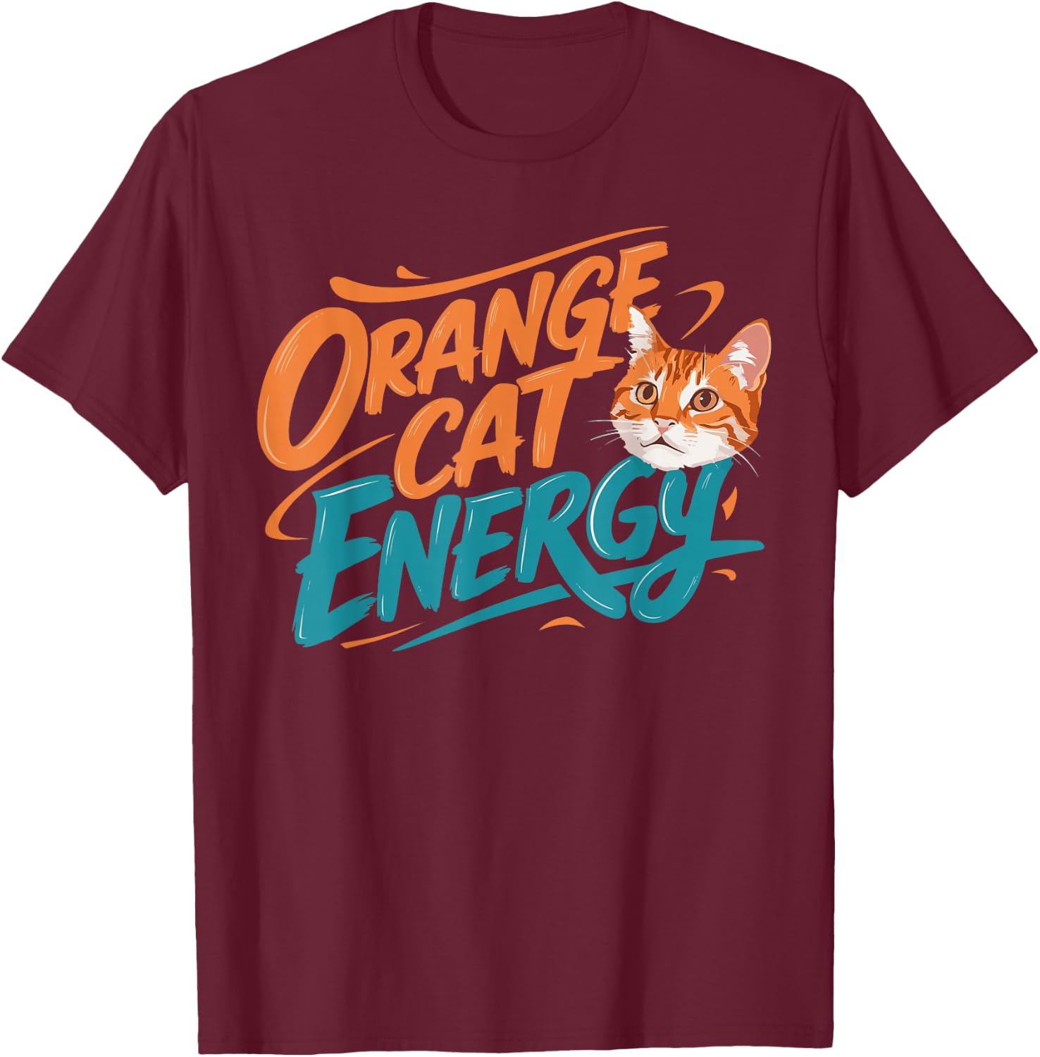 Orange Cat Energy T-Shirt - T-Shirt | Maroon
