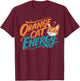 Orange Cat Energy T-Shirt - T-Shirt | Maroon