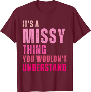 It's A Missy Thing You Wouldn't Understand Missy T-Shirt - T-Shirt | Maroon