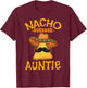 Nacho Average Auntie Mexican Cinco De Mayo Aunt Fiesta T-Shirt - T-Shirt | Maroon