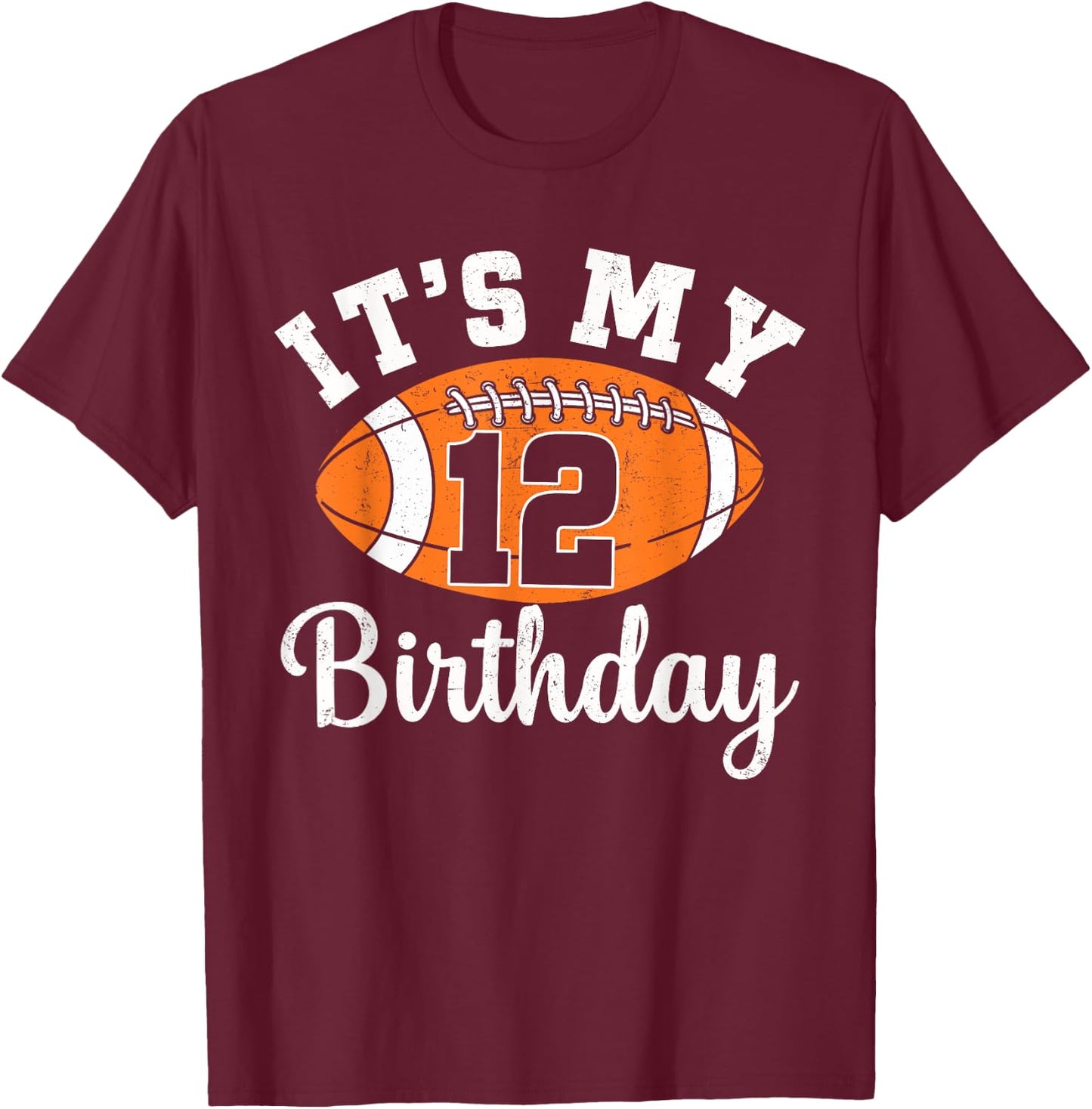 It's My 12th Birthday Football 12 Year Old Football Player T-Shirt - T-Shirt | Maroon