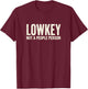 Lowkey Not A People Person T-Shirt - T-Shirt | Maroon