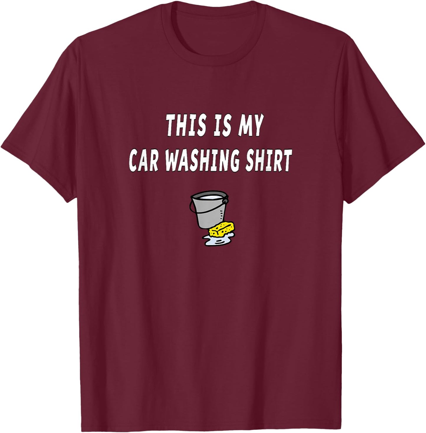 Car Washing Shirt Funny Car Lover Truck Van Auto Detailing T-Shirt - T-Shirt | Maroon