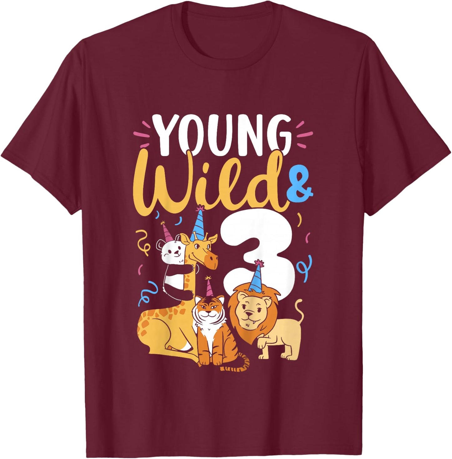 Young Wild And 3 Safari Zoo Animal Jungle 3rd Birthday T-Shirt - T-Shirt | Maroon